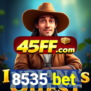 8535 bet